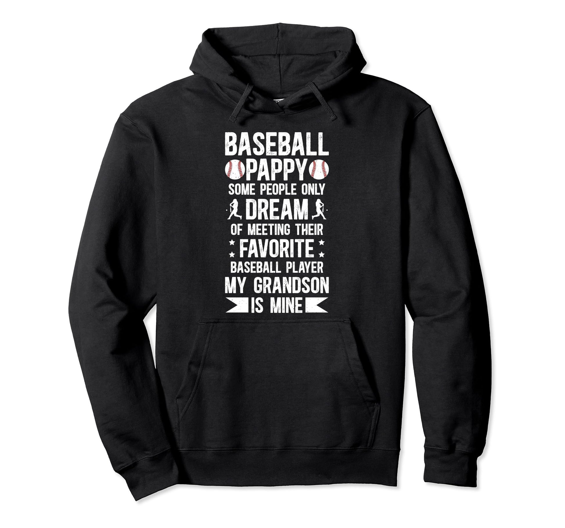 Favorite Baseball Player Pappy Baseball Hoodie - Trendy Graphic Unisex - T-Shirt, Sweatshirt, Hoodie