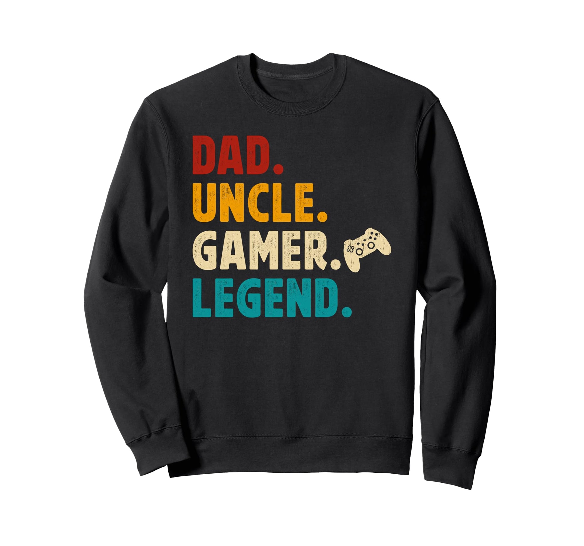 Dad Uncle Gamer Uncle Gaming Uncle Sweatshirt - Unique Graphic Unisex - T-Shirt, Sweatshirt, Hoodie