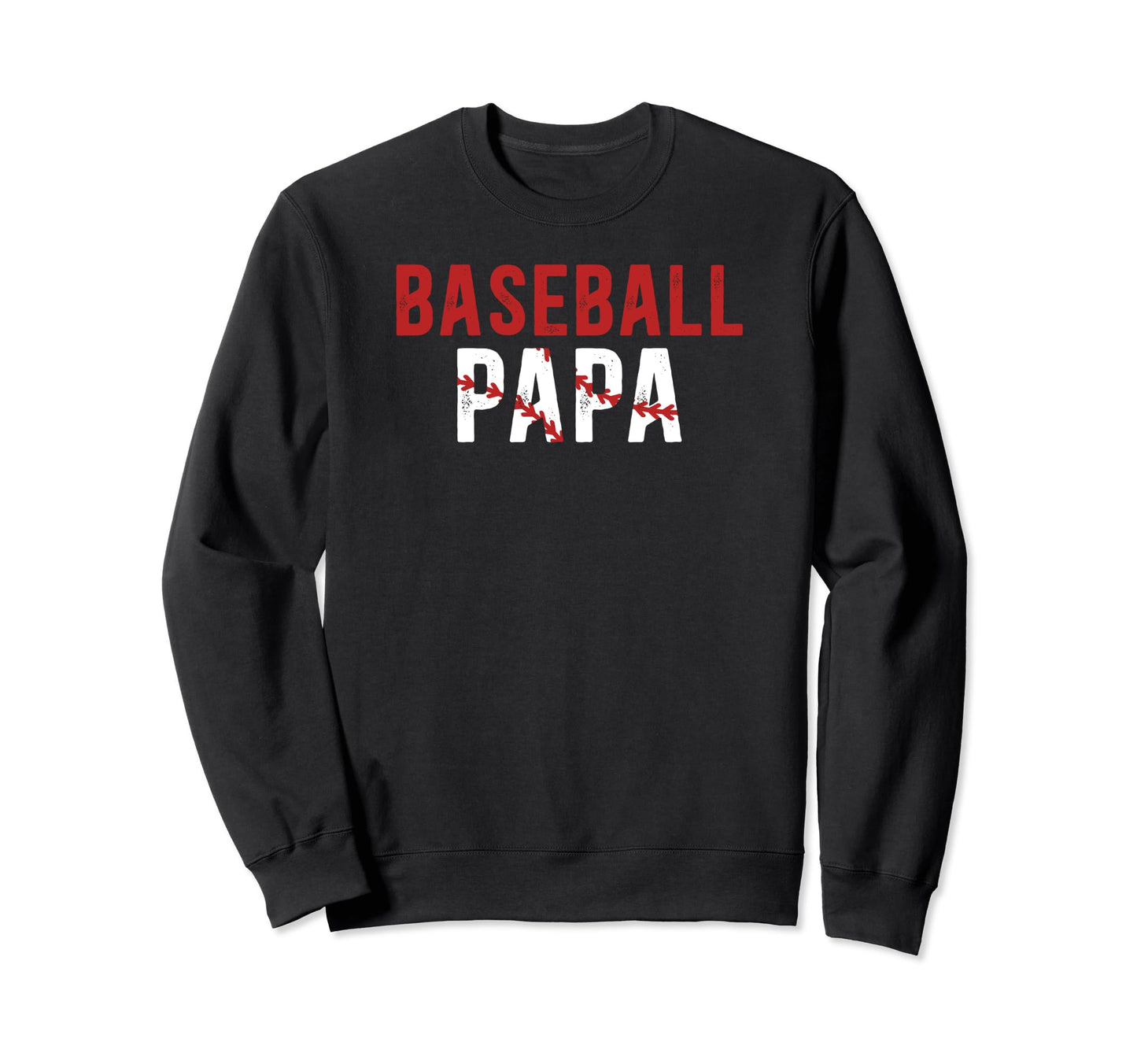 Baseball Papa Baseball Player Sweatshirt - Fun Novelty Design for Adults - T-Shirt, Sweatshirt, Hoodie