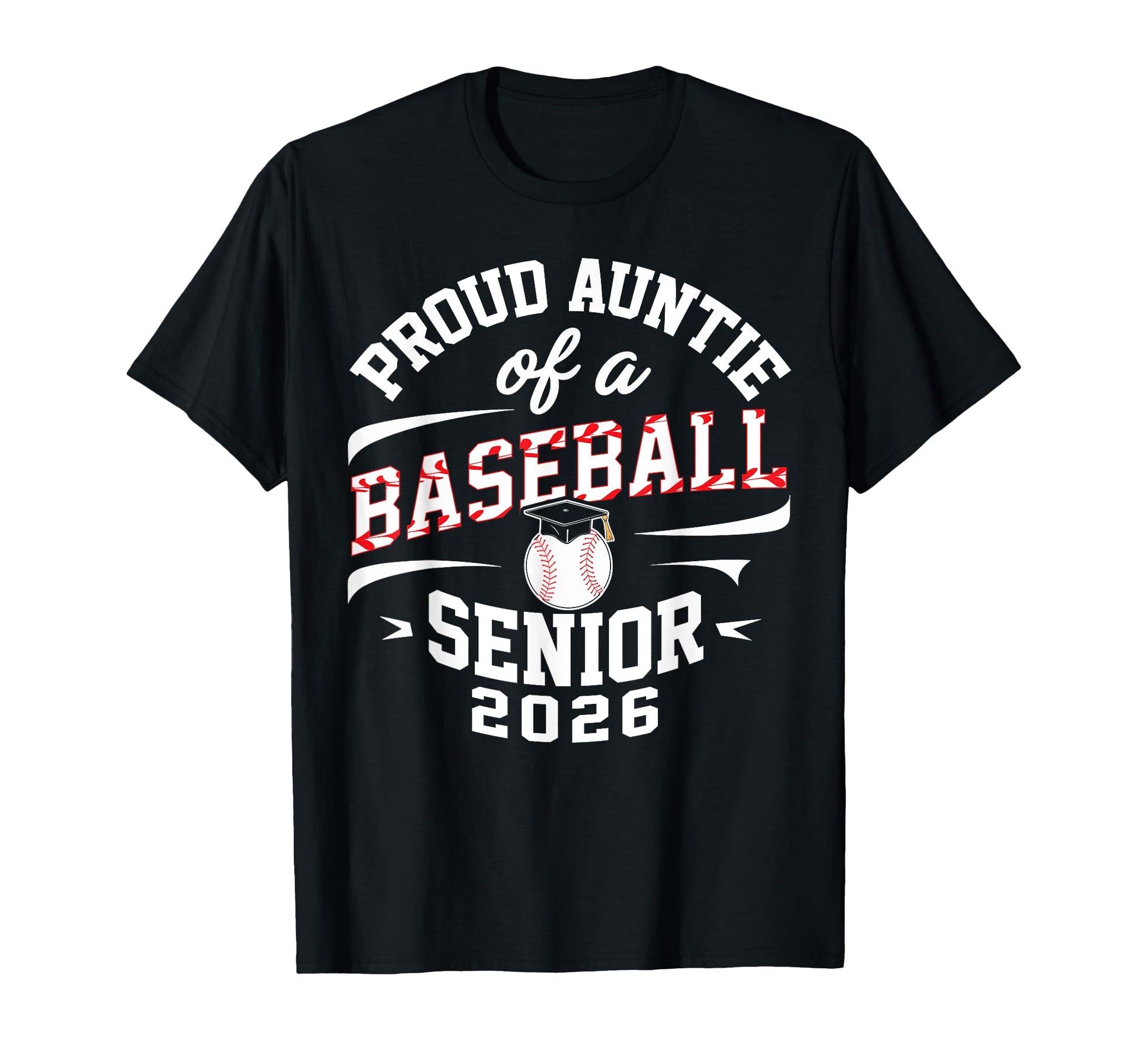 Proud Auntie 2026 Baseball Senior T-Shirt - Trendy Graphic for Adults - T-Shirt, Sweatshirt, Hoodie