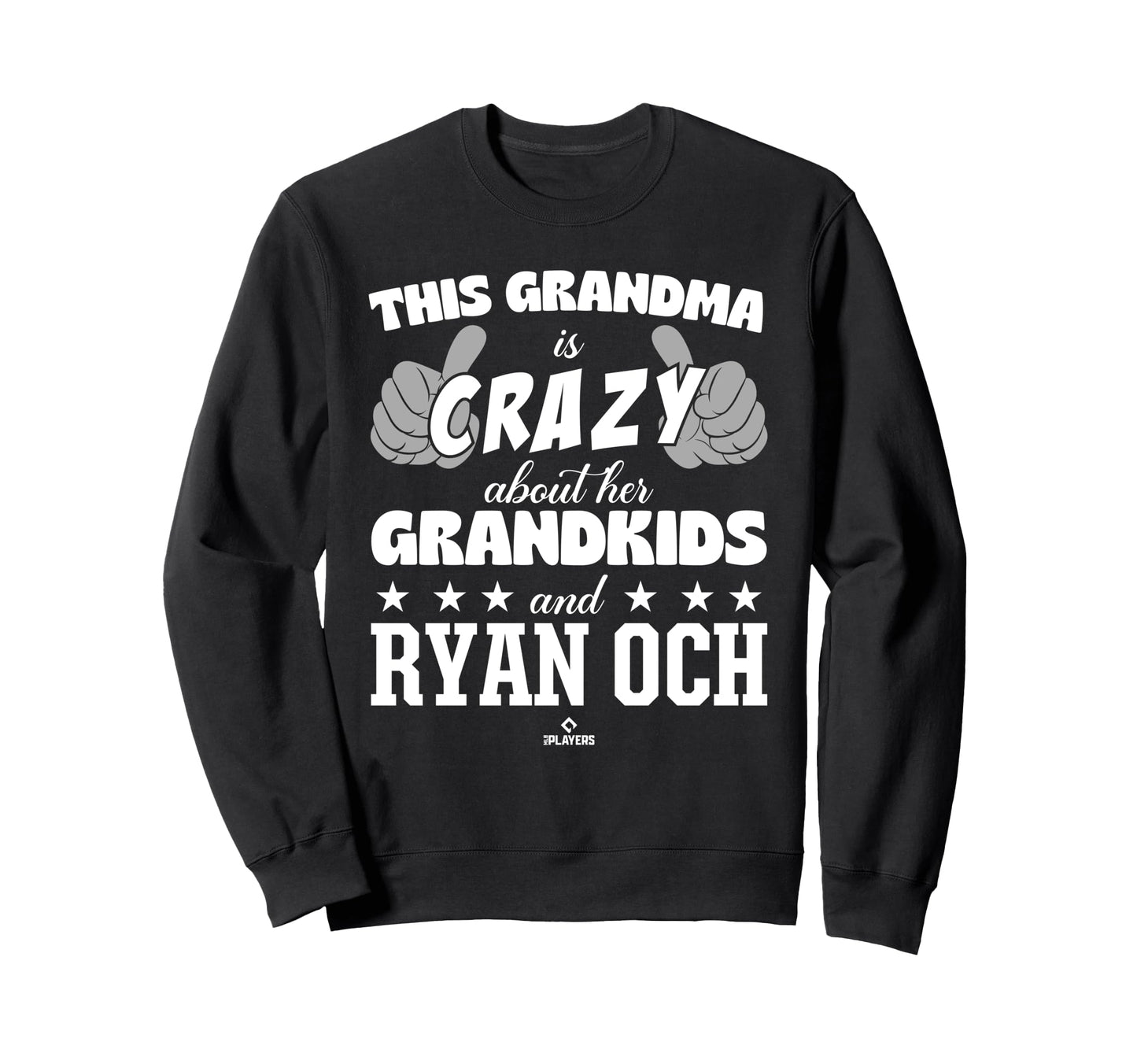 Grandma Crazy Ryan Och Prospect Sweatshirt - Novelty Apparel Men Women - T-Shirt, Sweatshirt, Hoodie