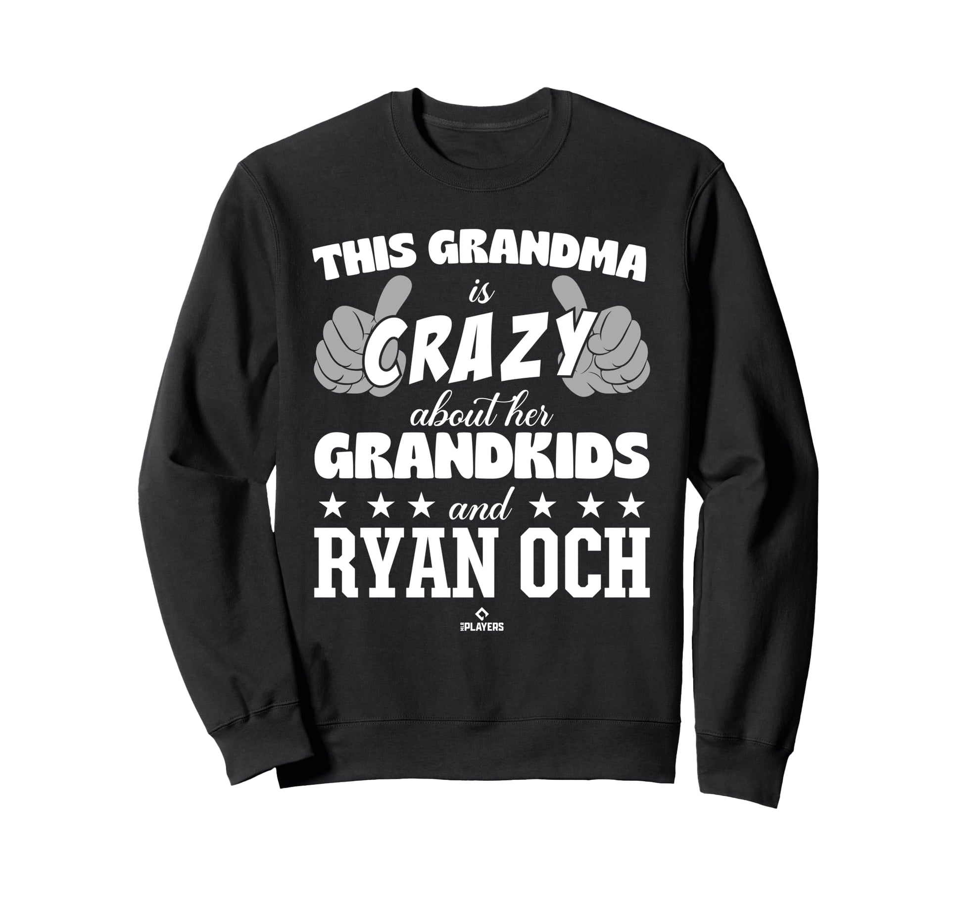Grandma Crazy Ryan Och Prospect Sweatshirt - Novelty Apparel Men Women - T-Shirt, Sweatshirt, Hoodie