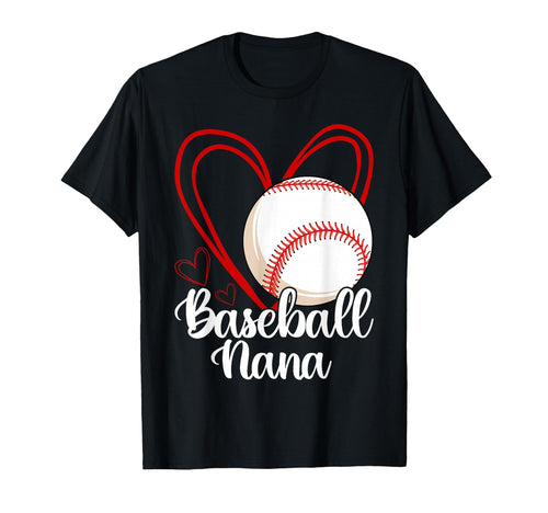 Baseball Nana Proud Grandma Baseball Love T-Shirt - Novelty Apparel Unisex - T-Shirt, Sweatshirt, Hoodie