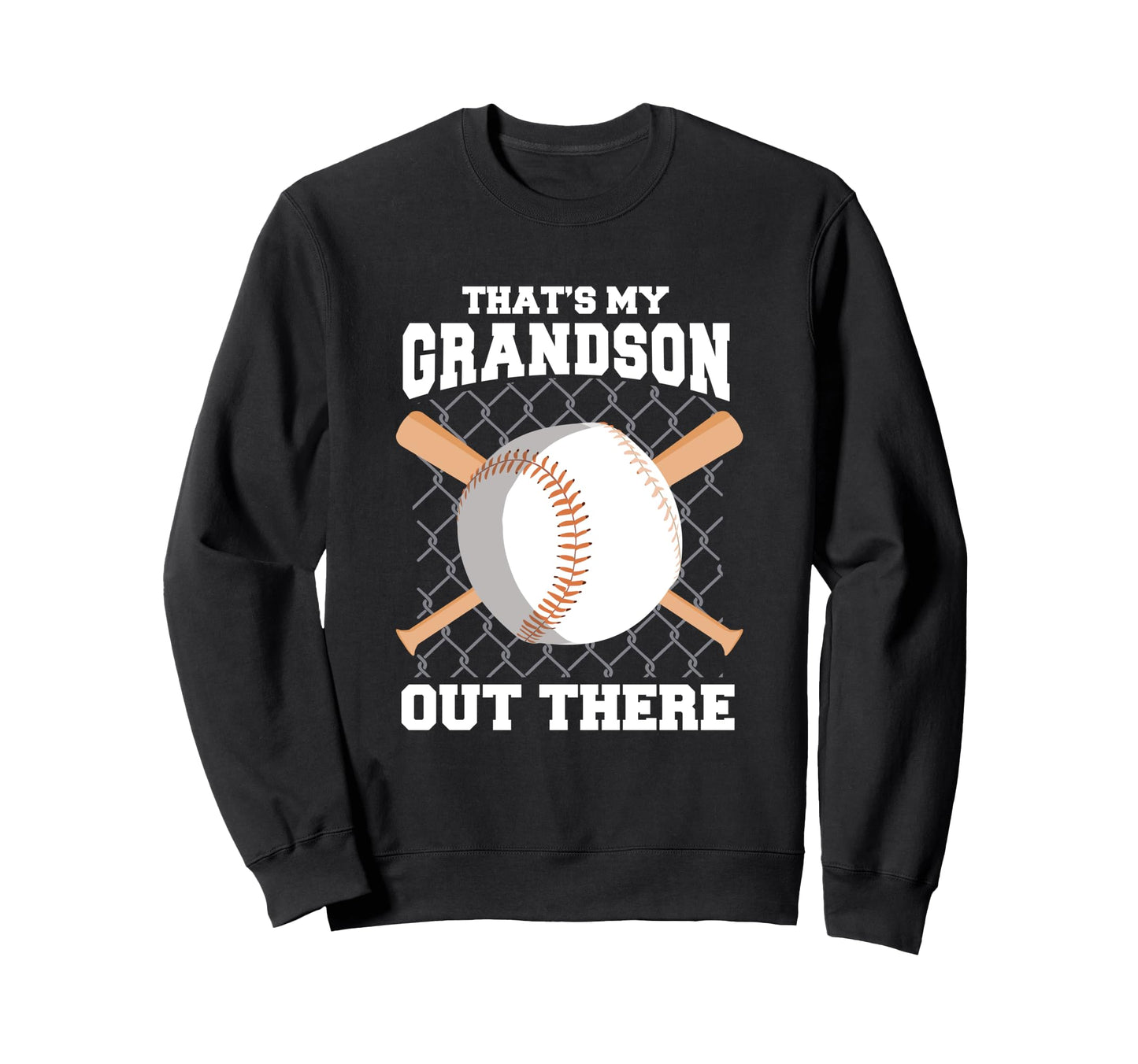 Thats My Grandson Out There Grandma Sweatshirt - Graphic Print Men Women - T-Shirt, Sweatshirt, Hoodie