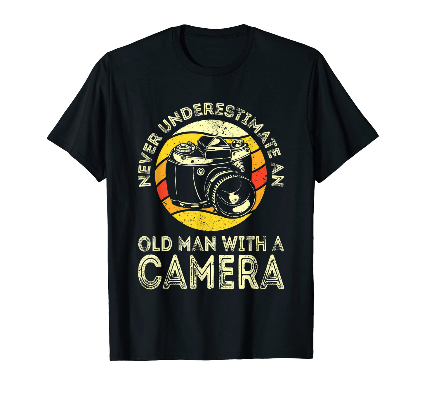 Never Underestimate Old Camera T-Shirt - Custom Art Print Men Women - T-Shirt, Sweatshirt, Hoodie