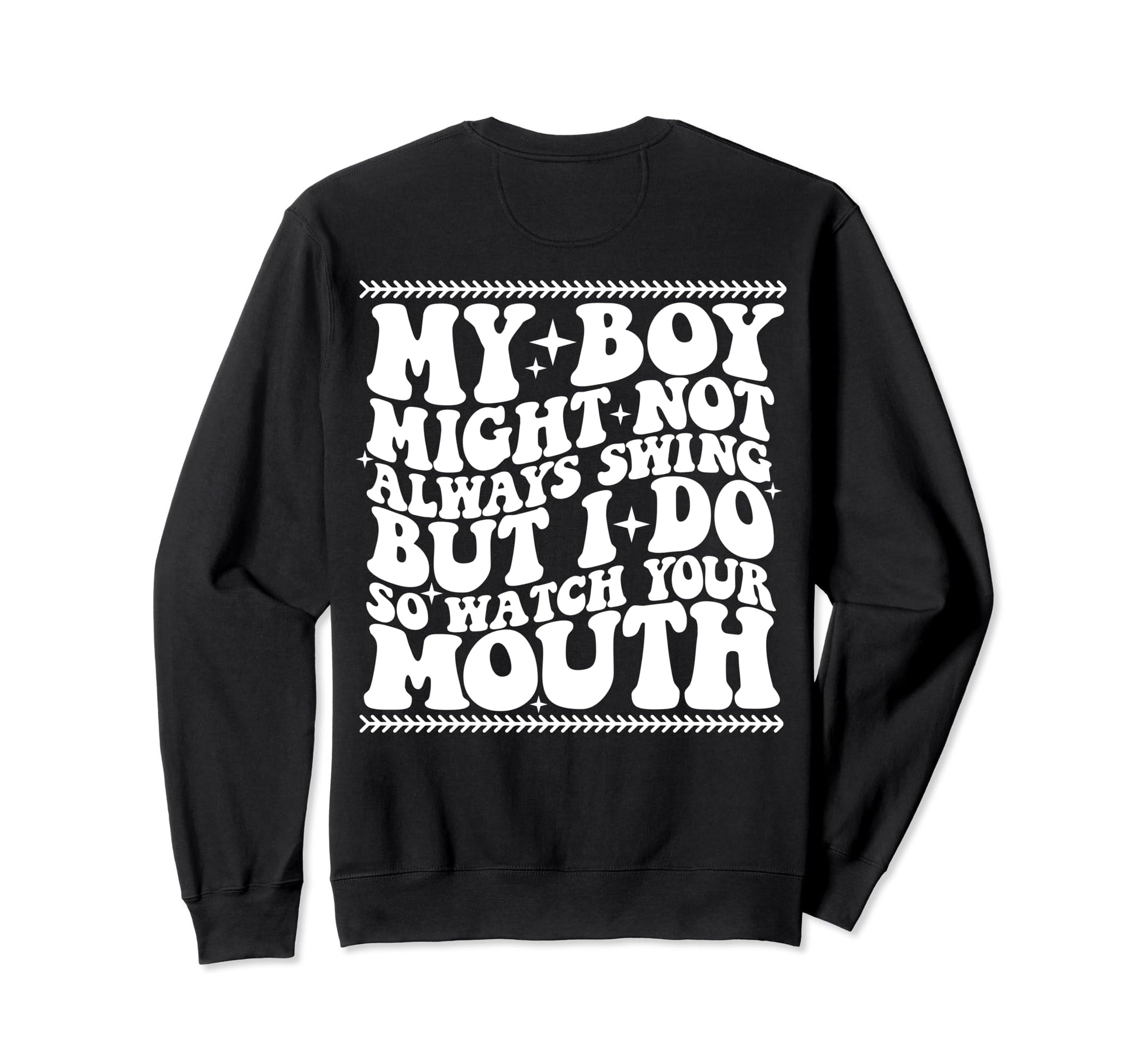 My Might Not Always Swing But I Do So Sweatshirt - Unique Graphic Unisex - T-Shirt, Sweatshirt, Hoodie