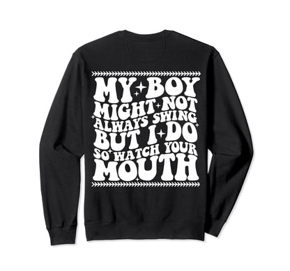 My Might Not Always Swing But I Do So Sweatshirt - Unique Graphic Unisex - T-Shirt, Sweatshirt, Hoodie