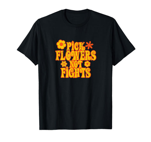 Pick Flowers Not Fights 67 Hippie Love T-Shirt - Custom Art Print Unisex - T-Shirt, Sweatshirt, Hoodie