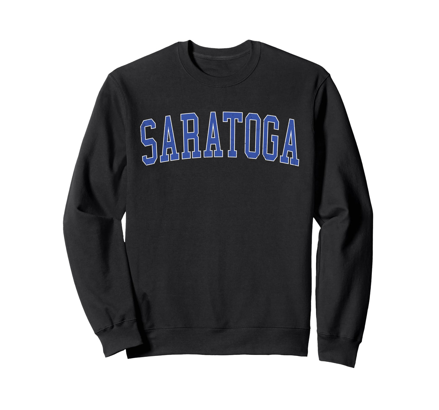 Saratoga Ca Distressed Blue Varsity Sweatshirt - Novelty Apparel Unisex - T-Shirt, Sweatshirt, Hoodie