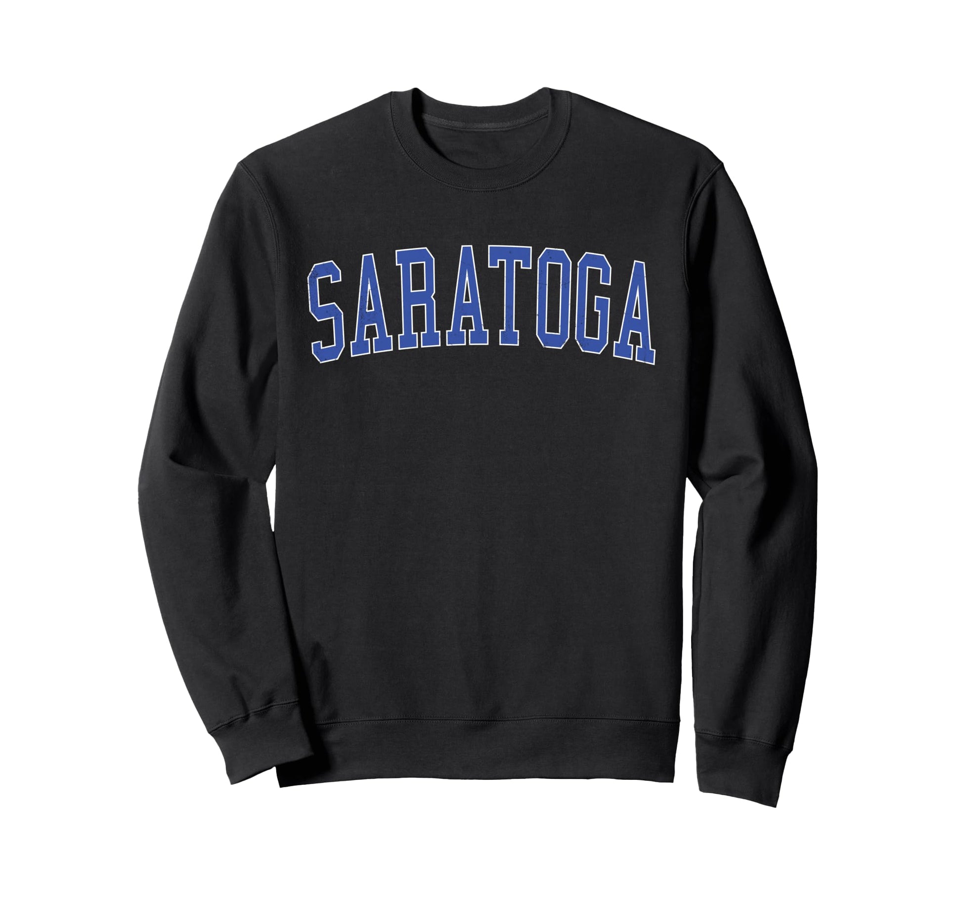 Saratoga Ca Distressed Blue Varsity Sweatshirt - Novelty Apparel Unisex - T-Shirt, Sweatshirt, Hoodie
