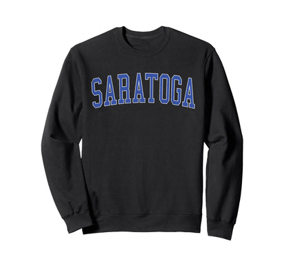 Saratoga Ca Distressed Blue Varsity Sweatshirt - Novelty Apparel Unisex - T-Shirt, Sweatshirt, Hoodie