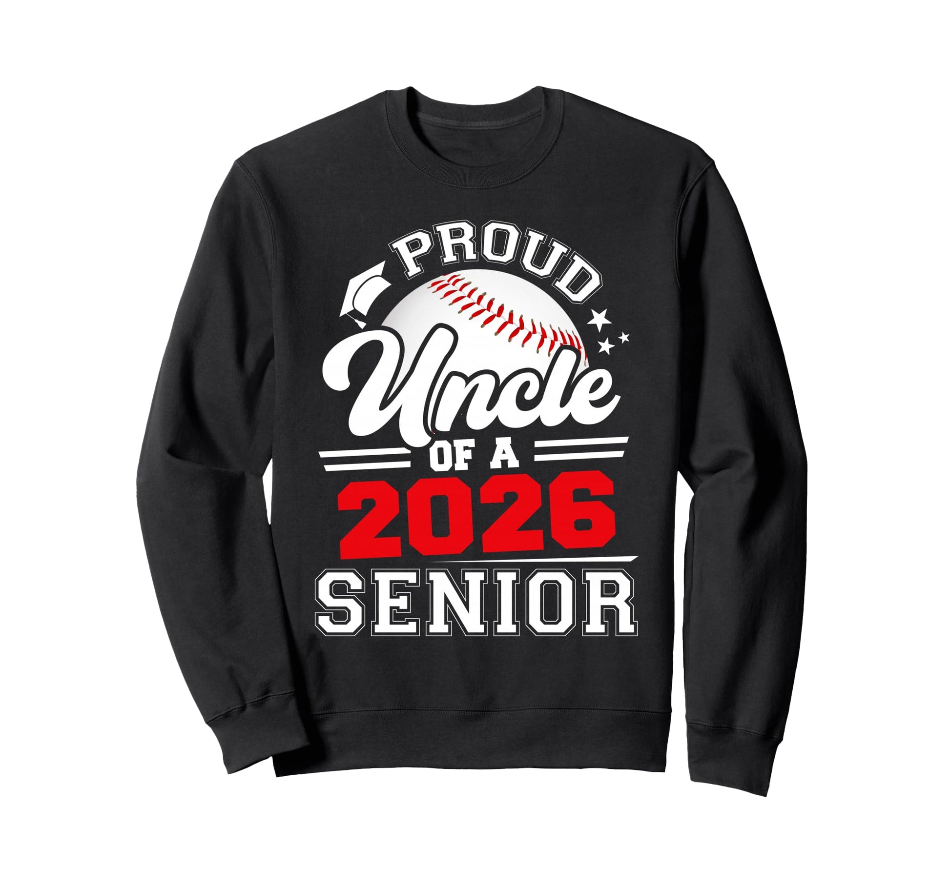 Proud Uncle 2026 Senior Baseball Sweatshirt - Minimalist Print Men Women - T-Shirt, Sweatshirt, Hoodie