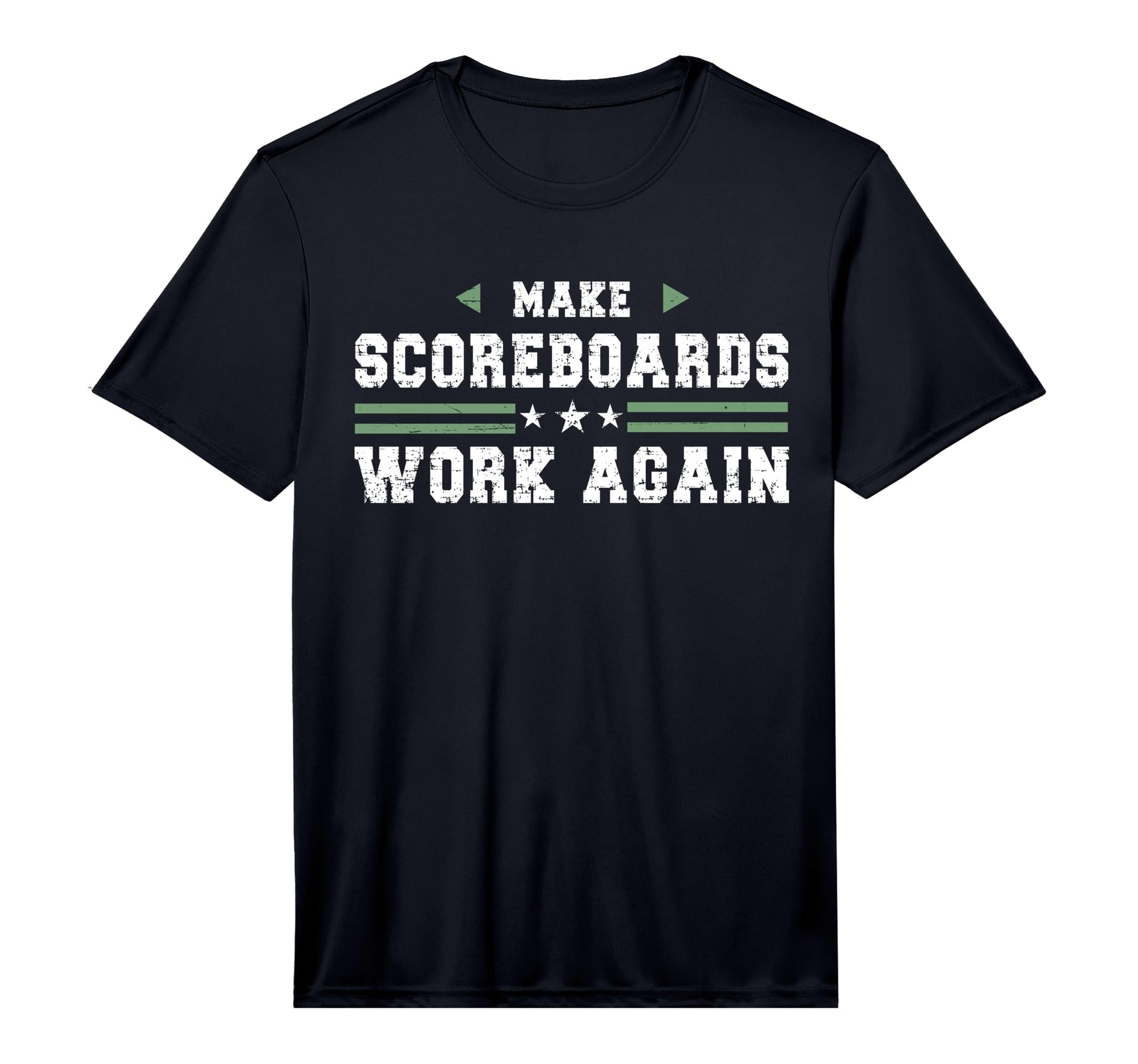 Mens Make Scoreboards Work Again T-Shirt - Novelty Apparel for Adults - T-Shirt, Sweatshirt, Hoodie