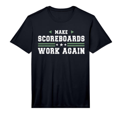 Mens Make Scoreboards Work Again T-Shirt - Novelty Apparel for Adults - T-Shirt, Sweatshirt, Hoodie