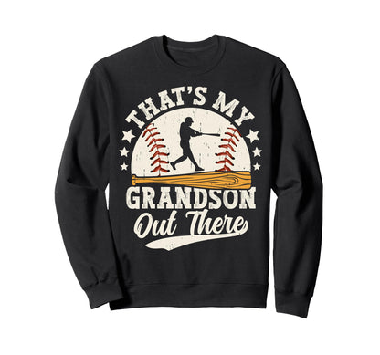 Baseball Grandma Grandpa Thats Sweatshirt - Fun Novelty Design Men Women - T-Shirt, Sweatshirt, Hoodie
