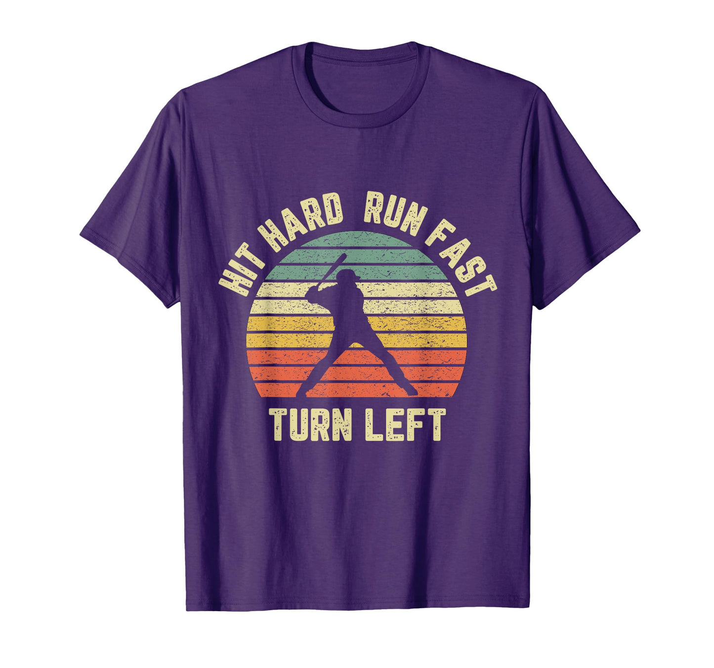 Hit Hard Run Fast Turn Left Baseball T-Shirt - Minimalist Print for Adults - T-Shirt, Sweatshirt, Hoodie