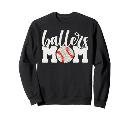 Ballers Mom Gift Baseball Sweatshirt - Aesthetic Graphic for Adults - T-Shirt, Sweatshirt, Hoodie