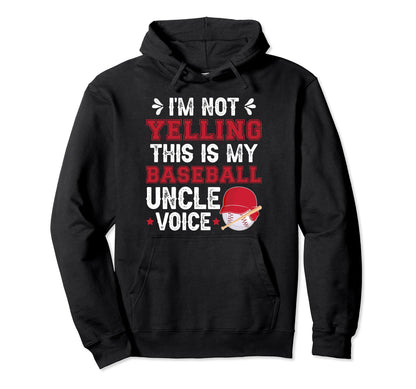 My Baseball Uncle Voice Uncle Baseball Hoodie - Graphic Print Unisex - T-Shirt, Sweatshirt, Hoodie