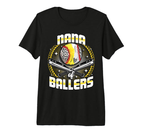 Baseball Softball Nana Ballers Mothers T-Shirt - Novelty Apparel Men Women - T-Shirt, Sweatshirt, Hoodie