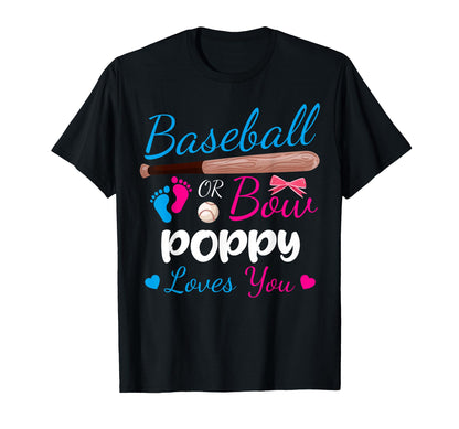 Baseball Or Bow Poppy Loves You Proud T-Shirt - Graphic Print Unisex - T-Shirt, Sweatshirt, Hoodie