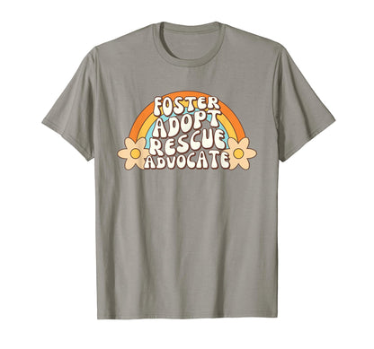 Foster Adopt Rescue Advocate Animal T-Shirt - Fun Novelty Design Men Women - T-Shirt, Sweatshirt, Hoodie