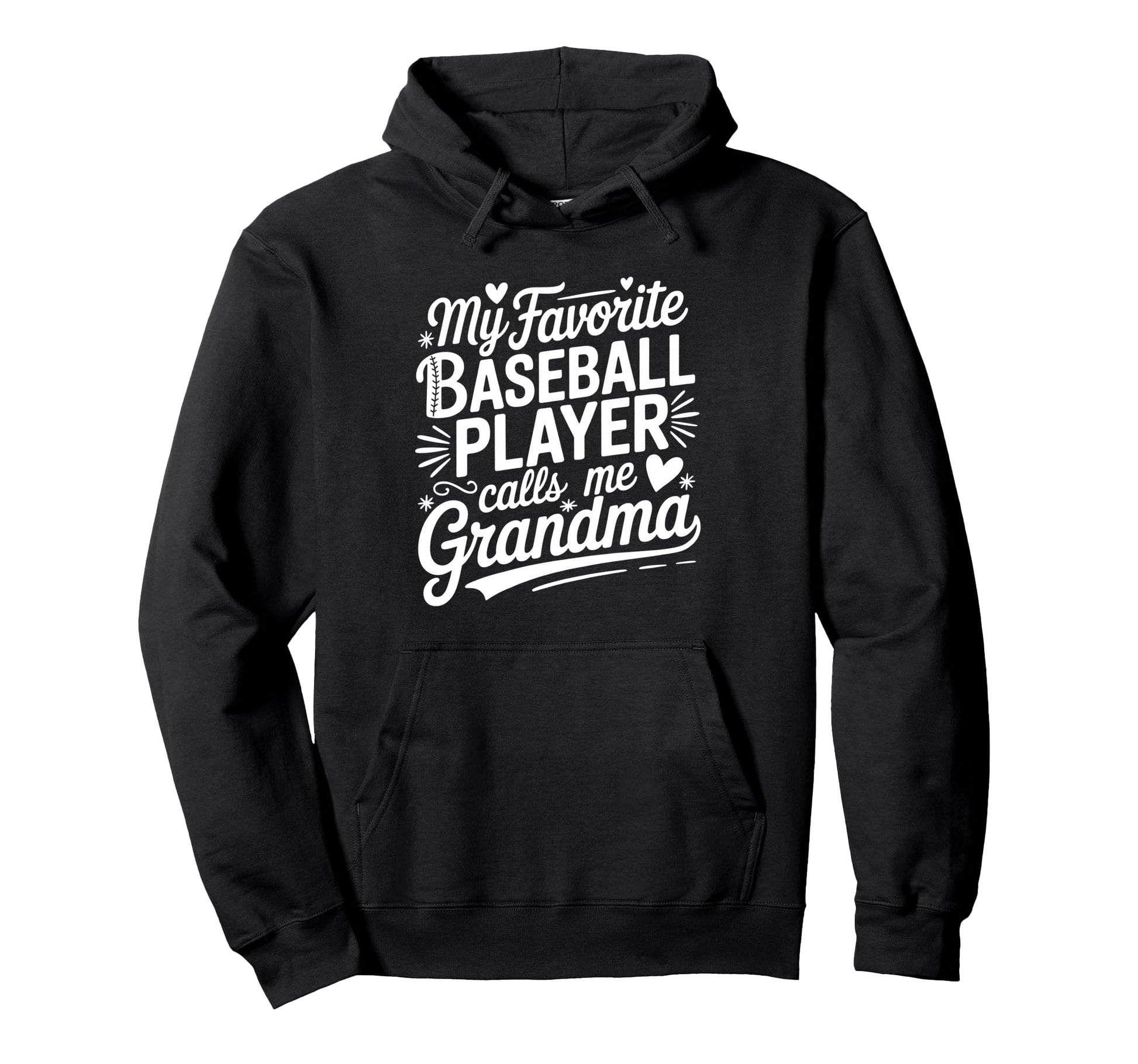 My Favorite Baseball Player Calls Me Hoodie - Streetwear Style for Adults - T-Shirt, Sweatshirt, Hoodie