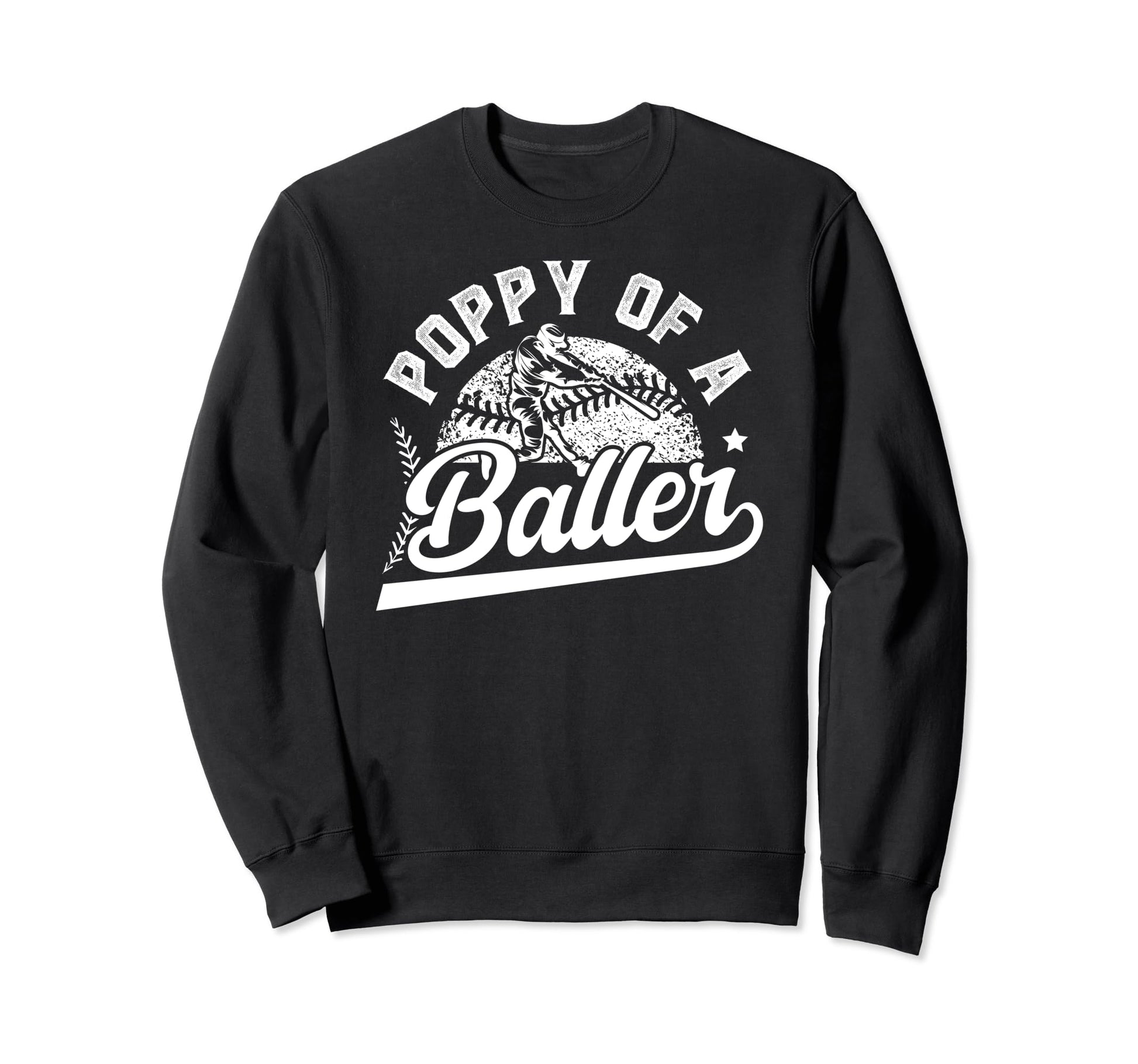 Poppy Baller Baseball Poppy Sweatshirt - Novelty Apparel for Adults - T-Shirt, Sweatshirt, Hoodie