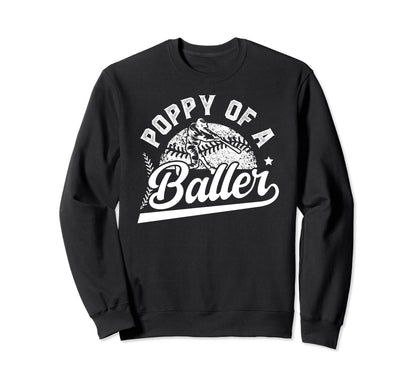 Poppy Baller Baseball Poppy Sweatshirt - Novelty Apparel for Adults - T-Shirt, Sweatshirt, Hoodie
