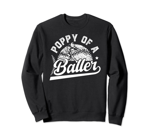 Poppy Baller Baseball Poppy Sweatshirt - Novelty Apparel for Adults - T-Shirt, Sweatshirt, Hoodie