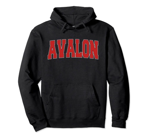 Avalon Ca California Varsity Usa Sports Hoodie - Graphic Print Men Women - T-Shirt, Sweatshirt, Hoodie