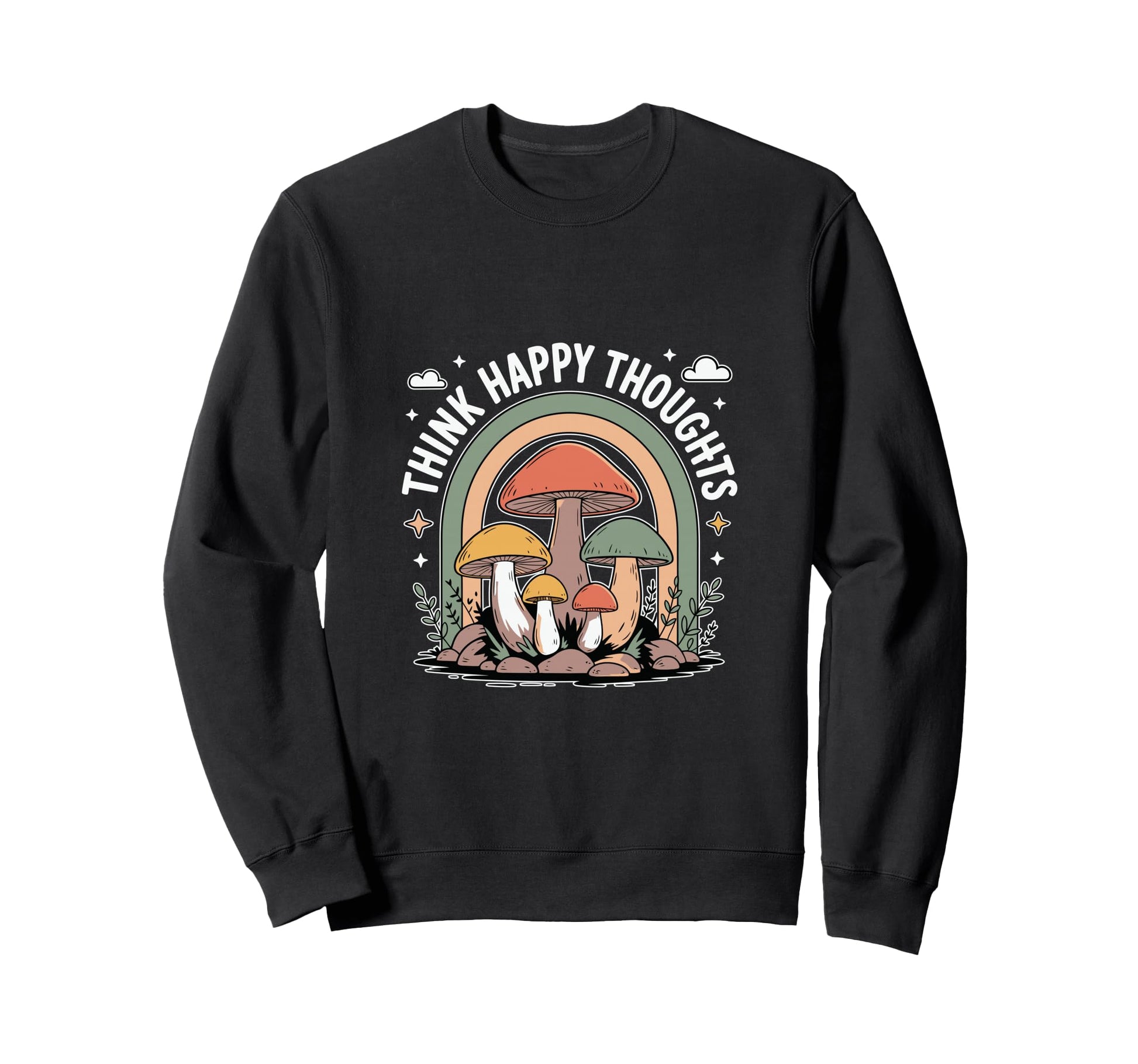 Think Happy Thoughts Trippy Sweatshirt - Aesthetic Graphic Men Women - T-Shirt, Sweatshirt, Hoodie
