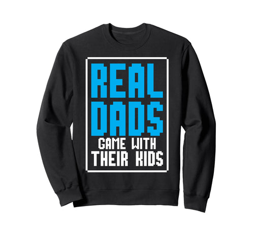 Gamer Dad Game Fathers Day Sweatshirt - Trendy Graphic Men Women - T-Shirt, Sweatshirt, Hoodie