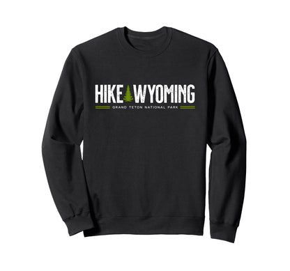 Wyoming Grand Teton National Park Sweatshirt - Trendy Graphic Men Women - T-Shirt, Sweatshirt, Hoodie