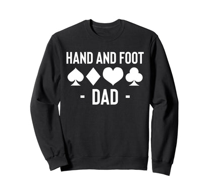 Hand And Foot Dad Card Game Fathers Sweatshirt - Minimalist Print Unisex - T-Shirt, Sweatshirt, Hoodie