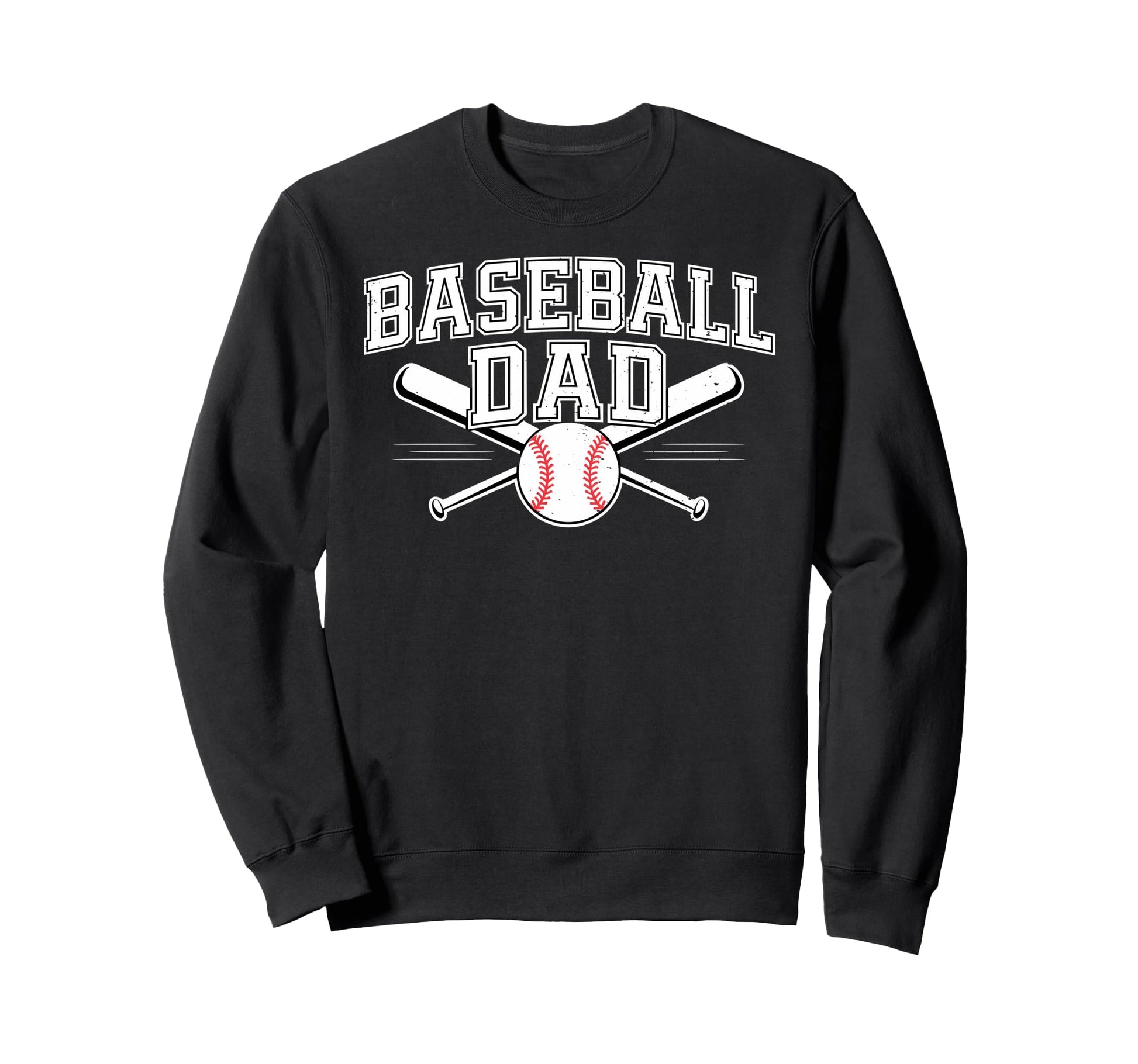 Baseball Dad Happy Fathers Day Sport Sweatshirt - Unique Graphic Unisex - T-Shirt, Sweatshirt, Hoodie