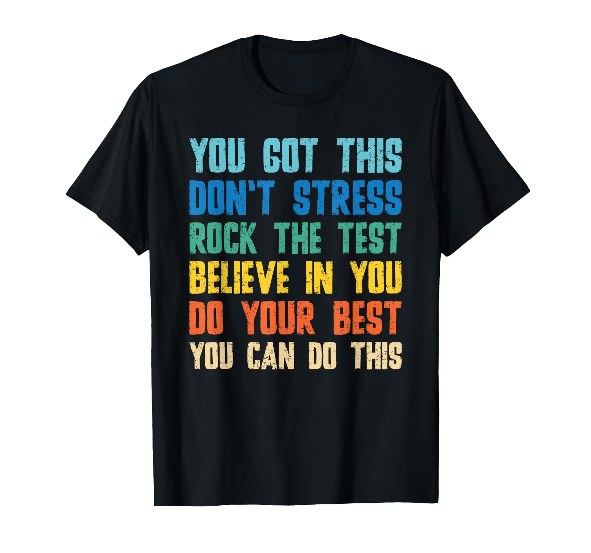 You Got This Dont Stress Rock T-Shirt - Casual Everyday Wear Men Women - T-Shirt, Sweatshirt, Hoodie