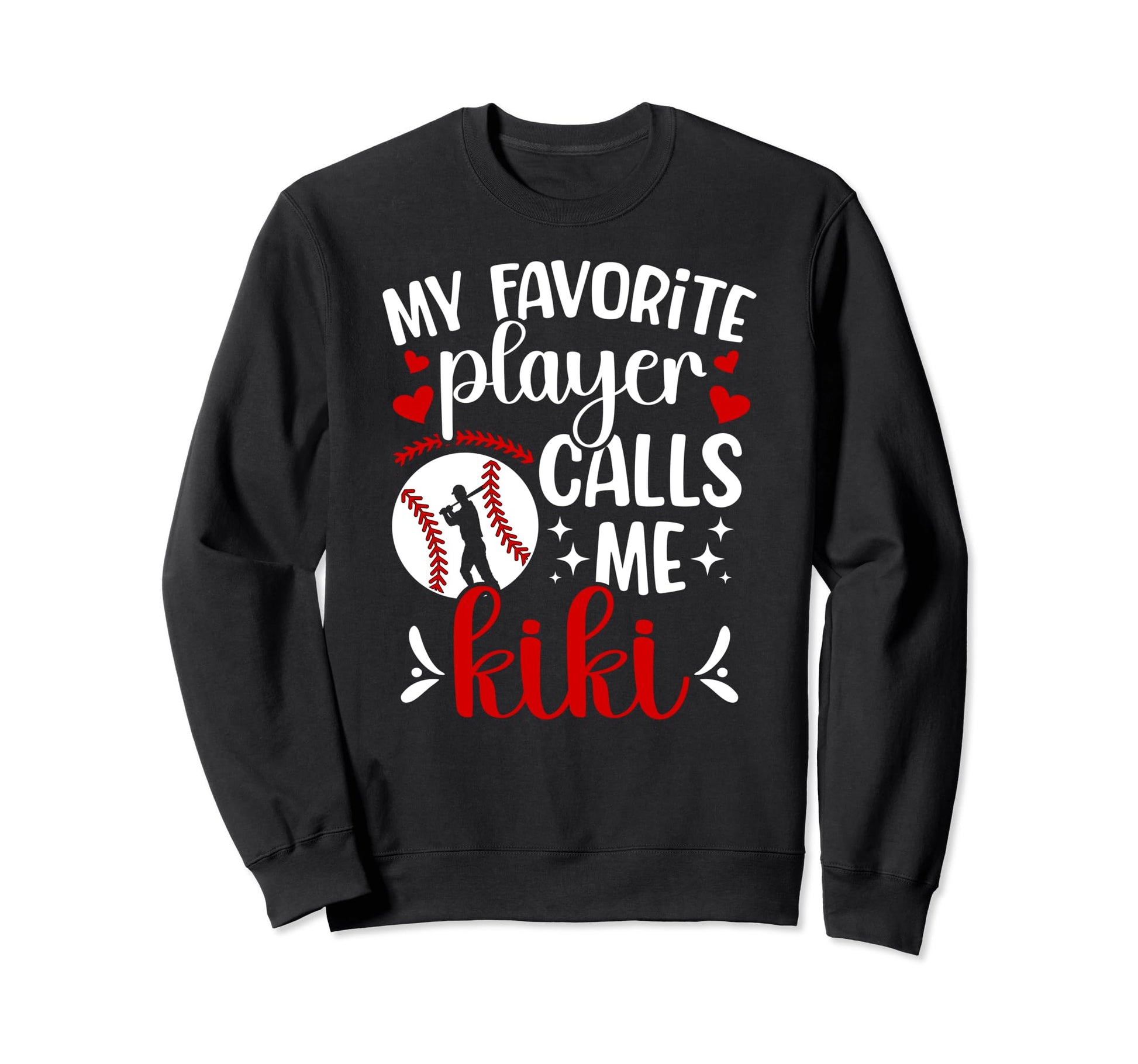 My Favorite Baseball Player Kiki Sweatshirt - Trendy Graphic for Adults - T-Shirt, Sweatshirt, Hoodie