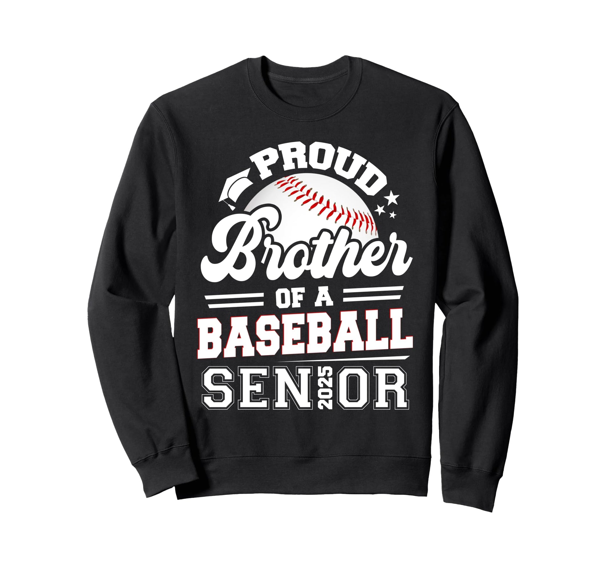 Proud Brother 2025 Senior Baseball Sweatshirt - Minimalist Print Men Women - T-Shirt, Sweatshirt, Hoodie