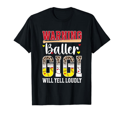 Baller Gigi Will Yell Loudly Softball T-Shirt - Unique Graphic Unisex - T-Shirt, Sweatshirt, Hoodie
