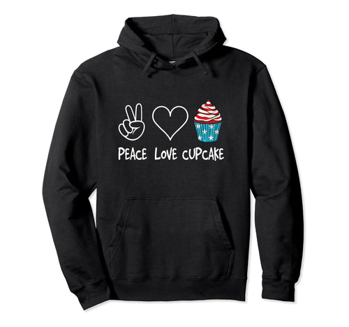 Peace Love Cupcake Hoodie - Streetwear Style for Adults - T-Shirt, Sweatshirt, Hoodie