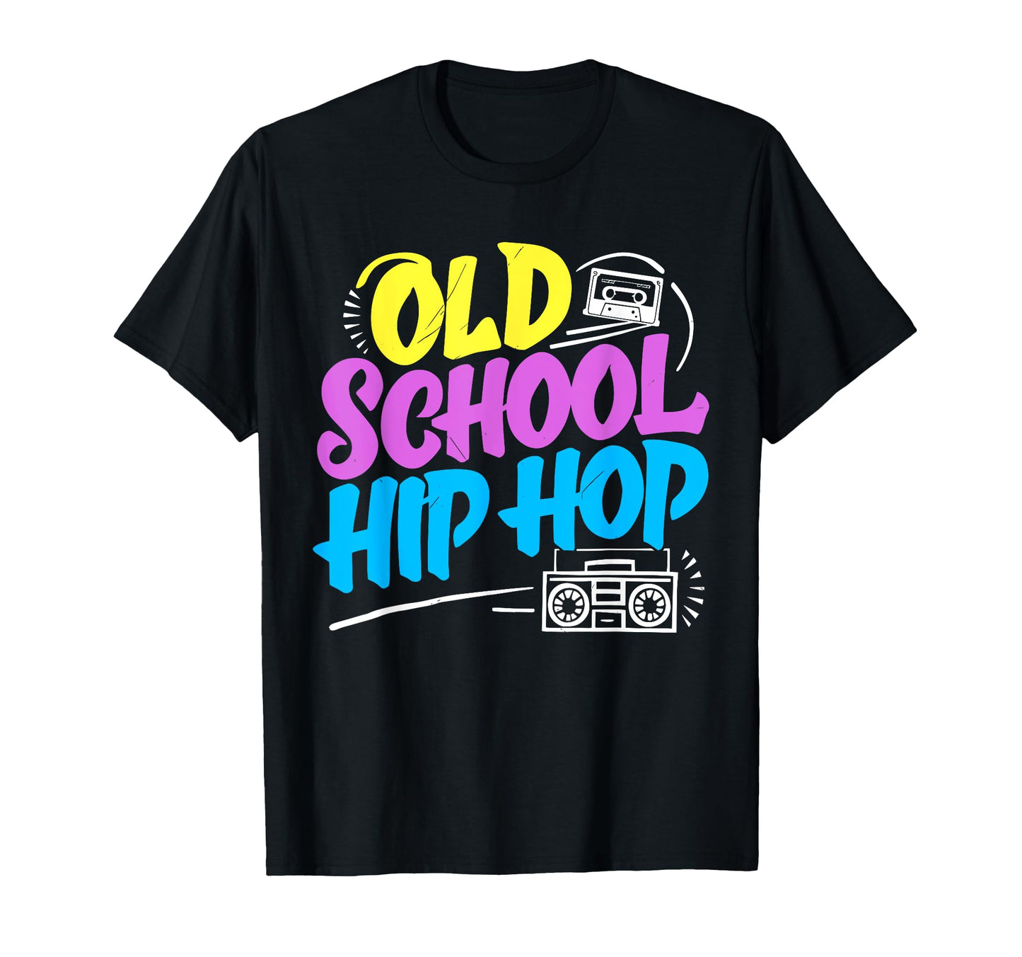 Old School Hip Hop 80S 90S T-Shirt - Fun Novelty Design for Adults - T-Shirt, Sweatshirt, Hoodie