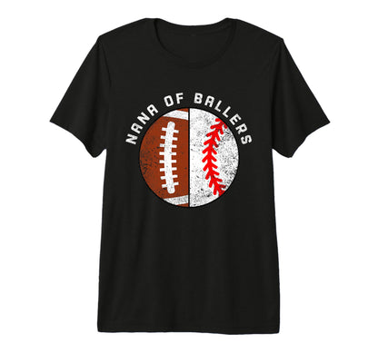 Nana Ballers Funny Football Baseball T-Shirt - Custom Art Print for Adults - T-Shirt, Sweatshirt, Hoodie