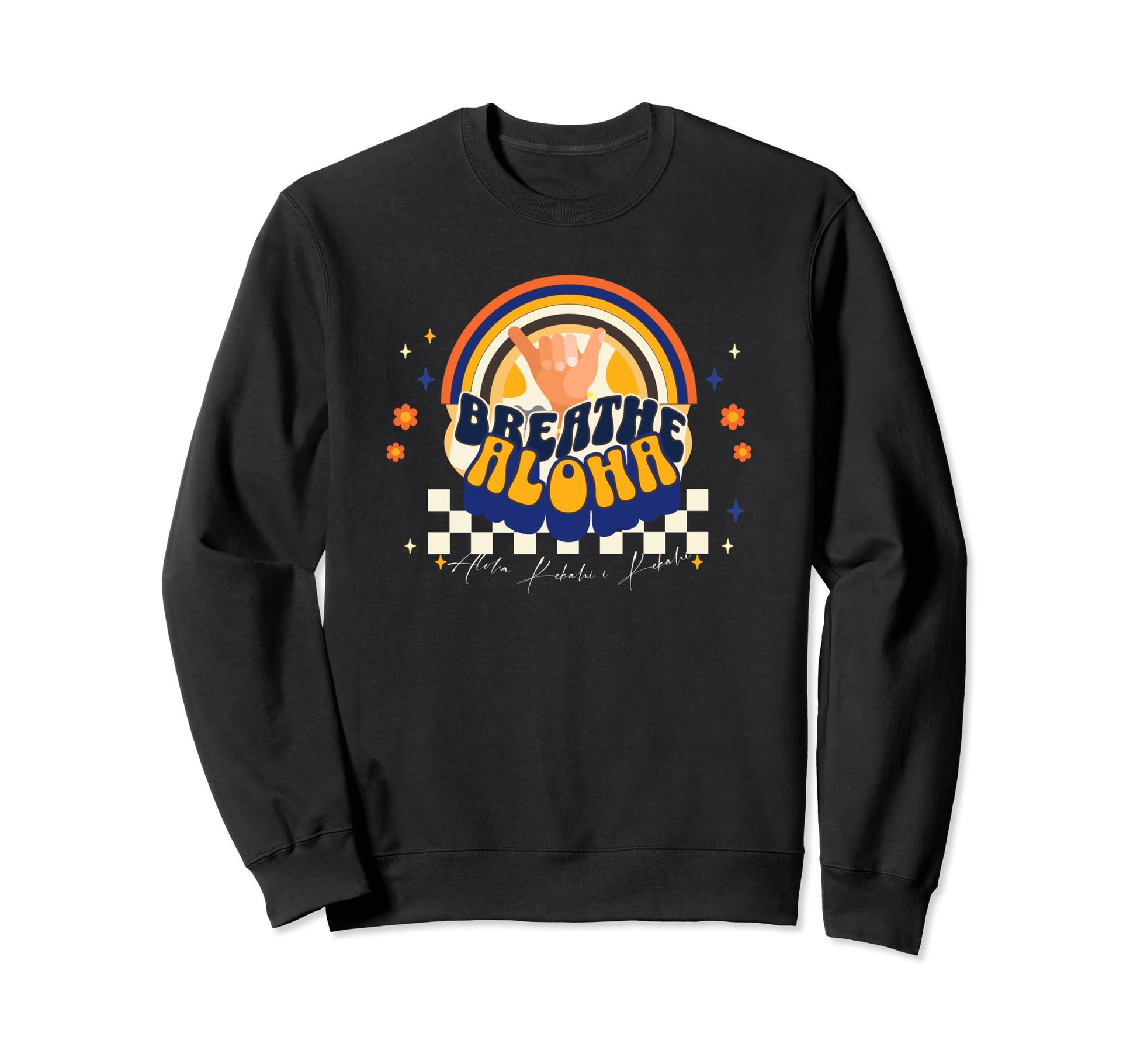 Aloha Shaka Breathe Aloha Kekahi I Sweatshirt - Trendy Graphic Men Women - T-Shirt, Sweatshirt, Hoodie