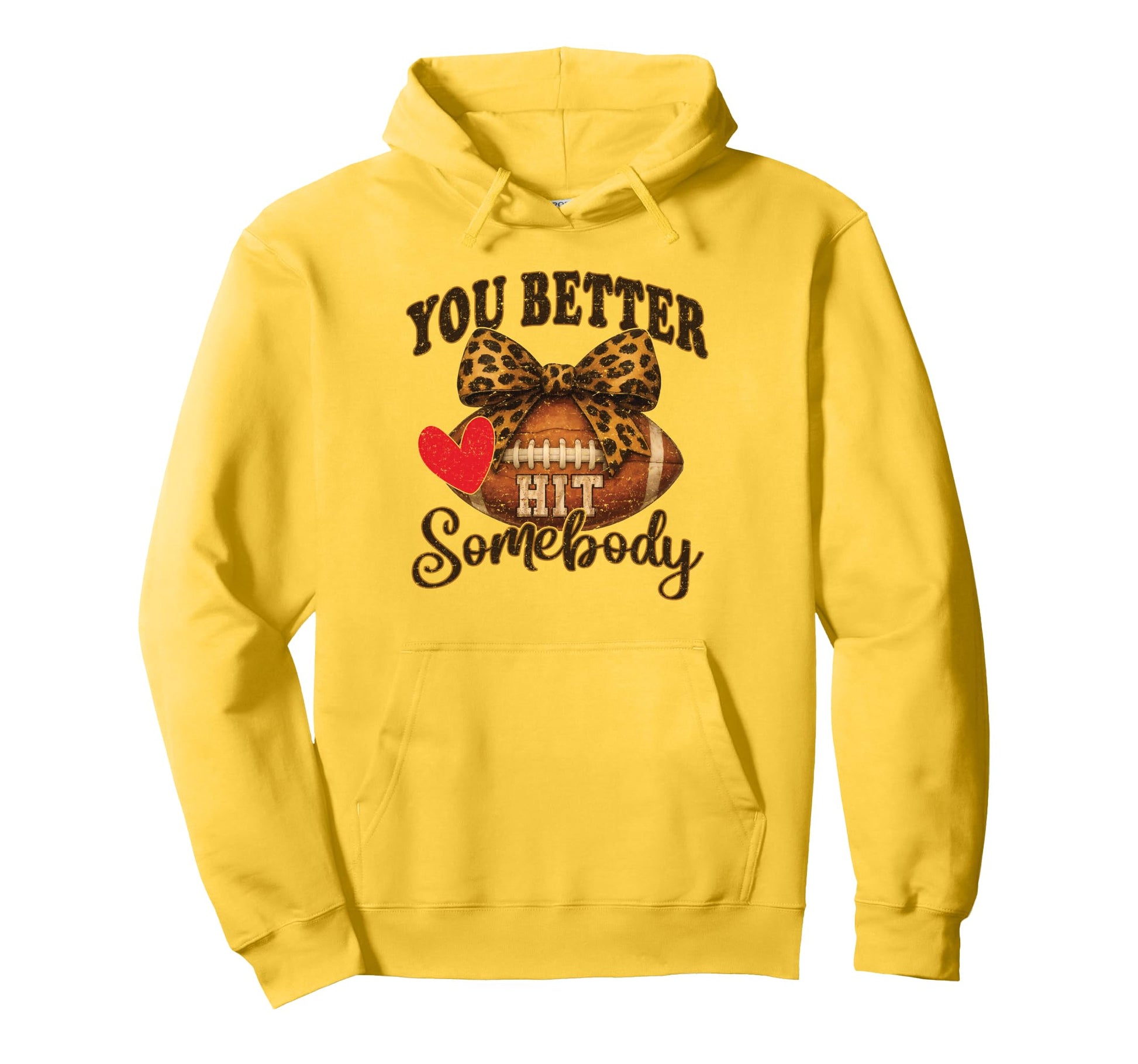 You Better Hit Somebody Game Day Fantasy Hoodie - Trendy Graphic Men Women - T-Shirt, Sweatshirt, Hoodie