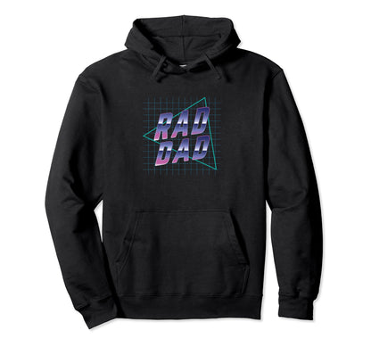 80S Dad Rad Dad Fathers Day 90S Father Hoodie - Custom Art Print Unisex - T-Shirt, Sweatshirt, Hoodie