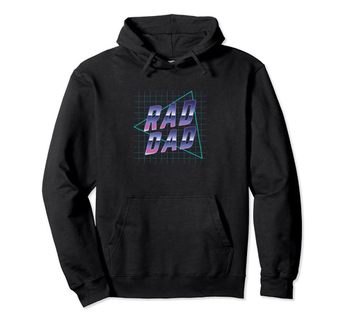 80S Dad Rad Dad Fathers Day 90S Father Hoodie - Custom Art Print Unisex - T-Shirt, Sweatshirt, Hoodie