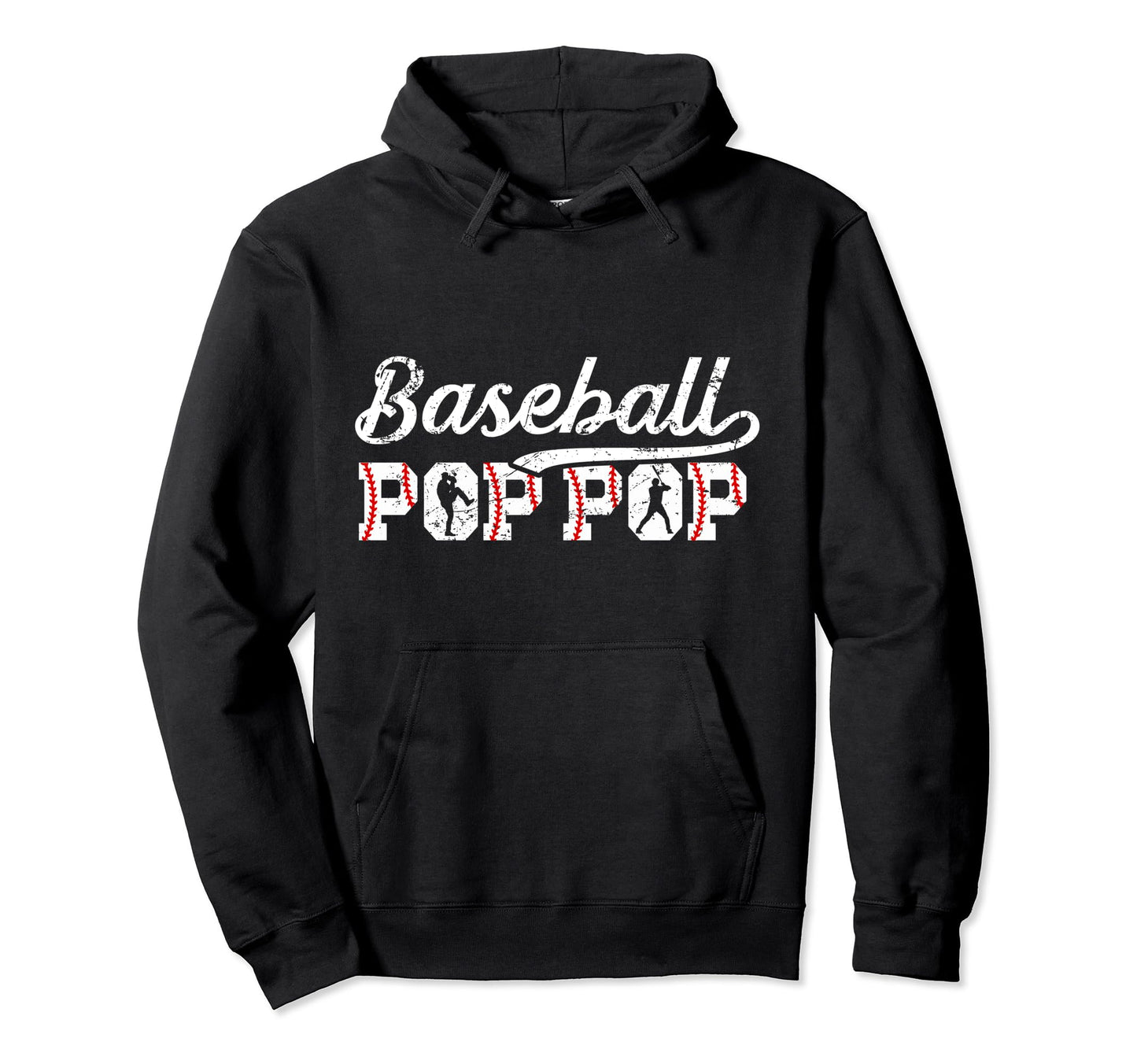 Baseball Pop Pop Grandpa Pop Pop Hoodie - Unique Graphic for Adults - T-Shirt, Sweatshirt, Hoodie