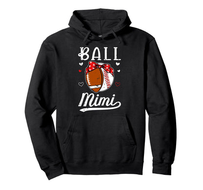 Ball Mimi Grandma Baseball Football Mimi Hoodie - Unique Graphic for Adults - T-Shirt, Sweatshirt, Hoodie