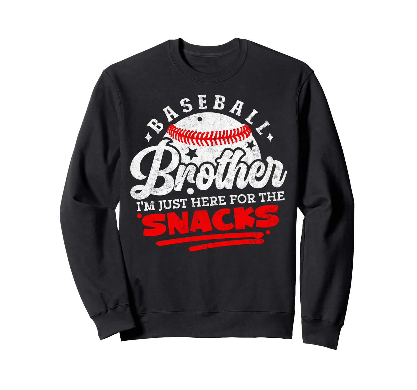 Baseball Brother Im Just Here Sweatshirt - Custom Art Print Men Women - T-Shirt, Sweatshirt, Hoodie