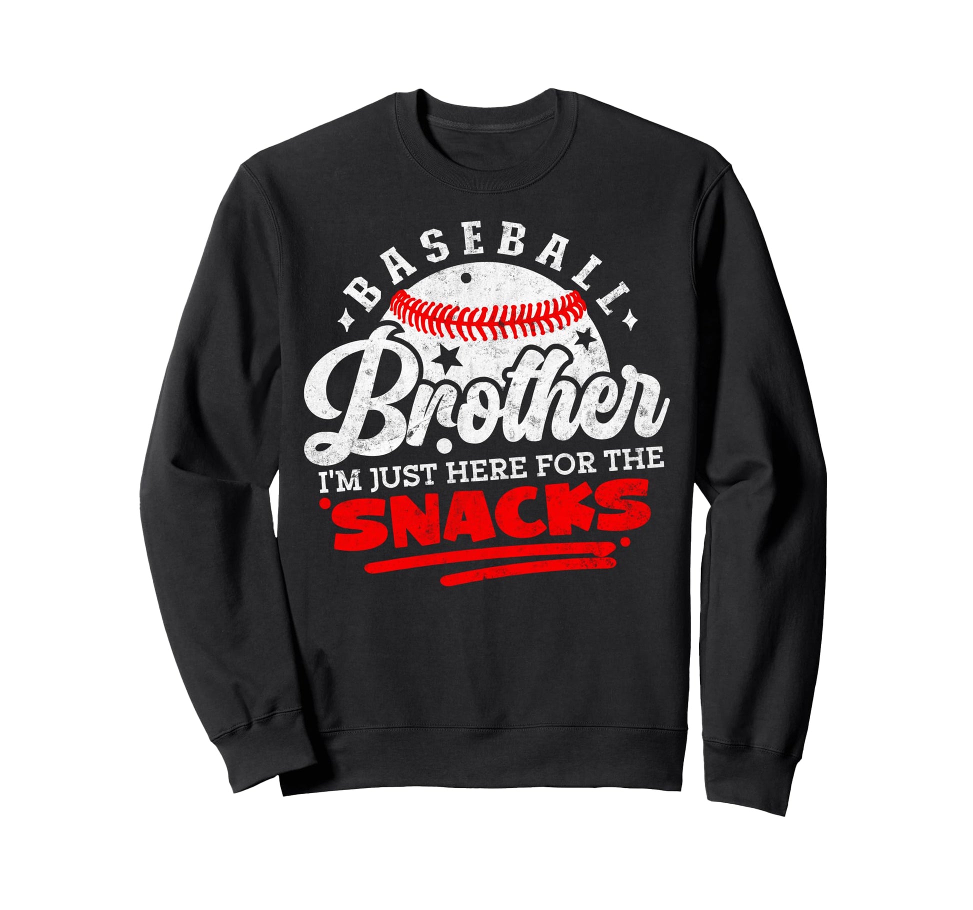 Baseball Brother Im Just Here Sweatshirt - Custom Art Print Men Women - T-Shirt, Sweatshirt, Hoodie